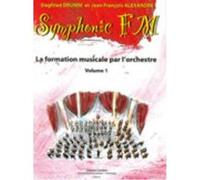 ALEXANDRE J.-F. / DRUMM S. - SYMPHONIC FM VOL.1 ELEVE - GUITARE, HARPE, ACCORDEON, PIANO