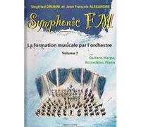 Méthodes et pédagogie COMBRE ALEXANDRE J.-F. / DRUMM S. - SYMPHONIC FM VOL.2 ELEVE - GUITARE, HARPE, ACCORDEON, PIANO Formation musicale - solfège G