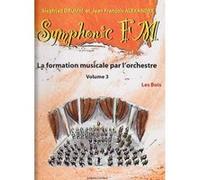 Méthodes et pédagogie COMBRE ALEXANDRE J.-F. / DRUMM S. - SYMPHONIC FM VOL.3 ELEVE - LES BOIS Formation musicale - solfège G