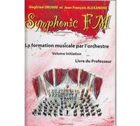 Méthodes et pédagogie COMBRE ALEXANDRE J.-F. / DRUMM S. - SYMPHONIC FM VOL. INITIATION PROFESSEUR Formation musicale - solfège G