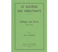 Méthodes et pédagogie COMBRE CLASSENS HENRI - LE SOLFEGE DES DEBUTANTS Formation musicale - solfège G