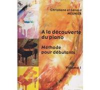 MEUNIER - A LA DECOUVERTE DU PIANO VOL.1 +CD