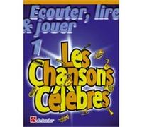 Méthodes et pédagogie DEHASKE ECOUTER, LIRE ET JOUER LES CHANSONS CELEBRES - TROMBONE Trombone