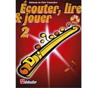 Ecouter, Lire & Jouer 2 Flûte Traversiere