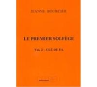 Méthodes et pédagogie EDITION DELRIEU BOURCIER JEANNE - PREMIER SOLFÈGE VOL.2 - CLÉ DE FA Formation musicale - solfège G