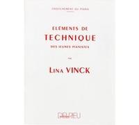 Méthodes et pédagogie EDITION DELRIEU VINCK LINA - ELÉMENTS DE TECHNIQUE DES JEUNES PIANISTES Piano