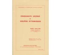 Méthodes et pédagogie EDITION MAX ESCHIG GALLON - 50 LECONS VOL 2 - SOLFEGE RYTMIQUE Formation musicale - solfège G