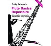 Méthodes et pédagogie FABER MUSIC ADAMS SALLY - FLUTE BASICS REPERTOIRE - FLUTE AND PIANO Flute
