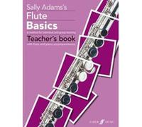 Méthodes et pédagogie FABER MUSIC ADAMS SALLY - FLUTE BASICS (TEACHER'S BOOK) - FLUTE Flute