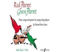 Méthodes et pédagogie FABER MUSIC HUWS JONES EDWARD - RED PARROT GREEN PARROT - VIOLIN Violon