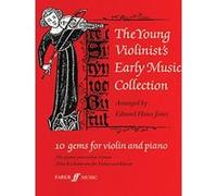 Méthodes et pédagogie FABER MUSIC HUWS JONES EDWARD - YOUNG VIOLINIST'S EARLY MUSIC COLLECTION - VIOLIN AND PIANO Violon
