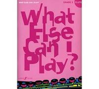 Méthodes et pédagogie FABER MUSIC WHAT ELSE CAN I PLAY? FLUTE GRADE 2 - FLUTE Flute
