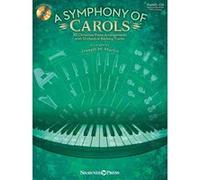Méthodes et pédagogie HAL LEONARD A SYMPHONY OF CAROLS 10 CHRISTMAS PF ARRANGEMENTS ORCH BACKING + CD - PIANO SOLO Piano