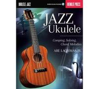 Abe Lagrimas Jr – Ukulélé jazz – Accompagnement, Solo, Mélodies d'accords – Avec audio en ligne