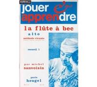 Méthodes et pédagogie HEUGEL SANVOISIN MICHEL - JOUER ET APPRENDRE LA FLUTE A BEC ALTO, METHODE VIVANTE VOL.1 Flûte à bec G