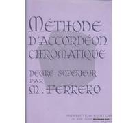 Méthodes et pédagogie HOHNER FERRERO MEDARD - METHODE D'ACCORDEON CHROMATIQUE DEGRE SUPERIEUR Accordéon G
