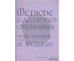 Méthodes et pédagogie HOHNER FERRERO MEDARD - METHODE D'ACCORDEON CHROMATIQUE DEGRE SUPERIEUR Accordéon