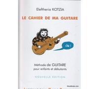 Méthodes et pédagogie IMD ARPEGES KOTZIA E. - LE CAHIER DE MA GUITARE VOL. 1 Guitare acoustique