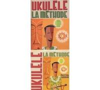 La Méthode Ukulélé LIVRE + CD