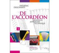 Méthodes et pédagogie LEDUC DESCHAMPS F. - DE L'ACCORDEON (NOUVELLE APPROCHE TECHNIQUE) VOL. 1 Accordéon