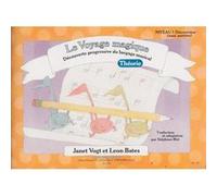 Méthodes et pédagogie LEDUC VOGT / BATES - LE VOYAGE MAGIQUE - THEORIE Piano