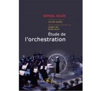Méthodes et pédagogie LEMOINE ADLER S. - ETUDE DE L'ORCHESTRATION Théorie - harmonie G
