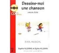 Méthodes et pédagogie LEMOINE ALLERME S. / VILLEMIN S. - DESSINE-MOI UNE CHANSON VOL.2 ELEVE Eveil musical G