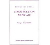 Méthodes et pédagogie LEMOINE DANDELOT GEORGES - RESUME COURS CONSTRUCION MUSICALE Formation musicale - solfège G