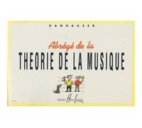 Méthodes et pédagogie LEMOINE DANHAUSER ADOLPHE - ABRÉGÉ DE LA THÉORIE Théorie - harmonie