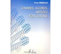 Méthodes et pédagogie LEMOINE DEMILLAC YVON - GAMMES, ACCORDS, ARPEGES - GUITARE Guitare acoustique