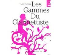Méthodes et pédagogie LEMOINE DIDIER YVES - GAMMES DU CLARINETTISTE POUR MUSIQUE DU XXE SIÈCLE Clarinette