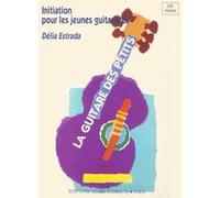 Méthodes et pédagogie LEMOINE ESTRADA DÉLIA - LA GUITARE DES PETITS + CD Guitare acoustique