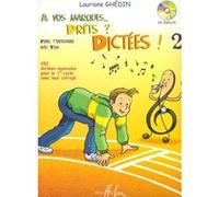 A VOS MARQUES.. PRETS ? DICTEES ! VOL 2+CD