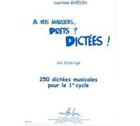 GHEDIN LAURIANE - A VOS MARQUES.. PRÊTS ? DICTÉES ! VOL.3 CORRIGÉS