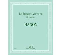 Méthodes et pédagogie LEMOINE HANON CHARLES-LOUIS - LE PIANISTE VIRTUOSE - 60 EXERCICES - PIANO Piano G