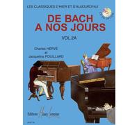 Méthodes et pédagogie LEMOINE HERVE Charles / POUILLARD Jacqueline - De Bach à nos jours Vol.2A