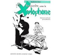 Méthodes et pédagogie LEMOINE HUTEAU ALAIN - RENCONTRE AVEC LE XYLOPHONE - PERCUSSION Autres percussions G