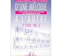 LAMARQUE E. / GOUDARD M.-J. - D'UNE MELODIE A L'AUTRE VOL.3