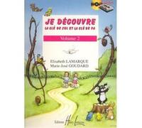 Méthodes et pédagogie LEMOINE LAMARQUE E. / GOUDARD M.-J. - JE DÉCOUVRE LA CLÉ DE SOL ET FA VOL.2 Formation musicale - solfège G