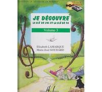 Méthodes et pédagogie LEMOINE LAMARQUE E. / GOUDARD M.-J. - JE DÉCOUVRE LA CLÉ DE SOL ET FA VOL.3 Formation musicale - solfège G