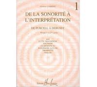 Méthodes et pédagogie LEMOINE LAMBERT GEORGES - DE LA SONORITE A L'INTERPRETATION VOL.1 DE PURCELL A DEBUSSY Flute