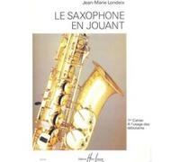 Londeix JEAN-marie - Saxophone En Jouant Vol.1