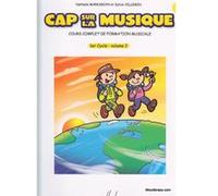 Méthodes et pédagogie LEMOINE MARKARIAN NATHALIE / VILLEMIN SYLVIE - CAP SUR LA MUSIQUE VOL.2 - FORMATION MUSICALE Formation musicale - solfège