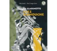 Méthodes et pédagogie LEMOINE PELLEGRINO MICHEL - LA CLARINETTE JAZZ MANOUCHE + CD Clarinette G