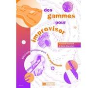 Méthodes et pédagogie LEMOINE REYNAUD A. / STANTCHEV M. - DES GAMMES POUR IMPROVISER Jazz - improvisation G
