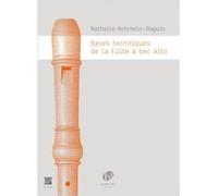 Méthodes et pédagogie LEMOINE ROTSTEIN NATHALIE - BASES TECHNIQUES DE LA FLÛTE À BEC ALTO Flûte à bec