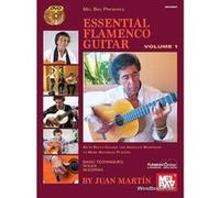 Méthodes et pédagogie MEL BAY JUAN MARTIN AND PATRICK CAMPBELL - ESSENTIAL FLAMENCO GUITAR VOL.1 (BOOK/2-DVD Set) Guitare acoustique