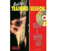 Méthodes et pédagogie PLAY MUSIC PUBLISHING GUITAR TRAINING SESSION - SOLOS & IMPROS JAZZ + CD Guitare acoustique G