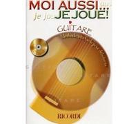 Méthodes et pédagogie RICORDI MOI AUSSI ... JE JOUE ! + CD - GUITARE Guitare acoustique G