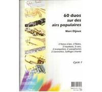 Méthodes et pédagogie ROBERT MARTIN DIJOUX - SOIXANTE DUOS SUR DES AIRS POPULAIRES Flute